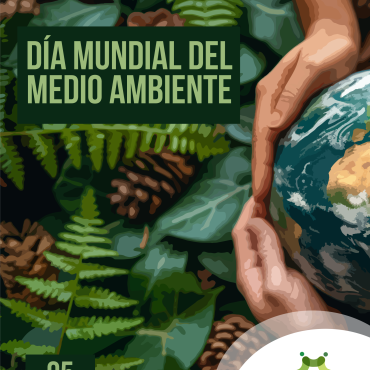5 de junio | Día Mundial del Medio Ambiente